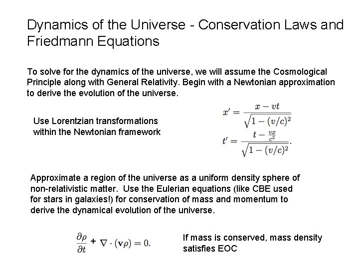 Dynamics of the Universe - Conservation Laws and Friedmann Equations To solve for the