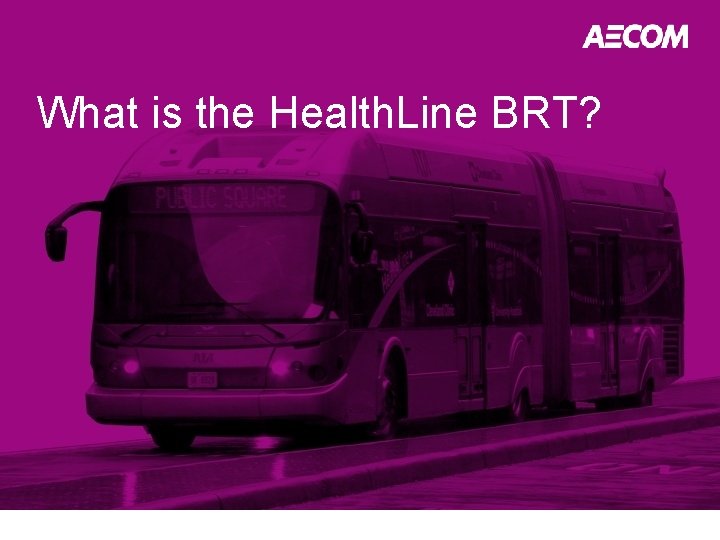 What is the Health. Line BRT? 