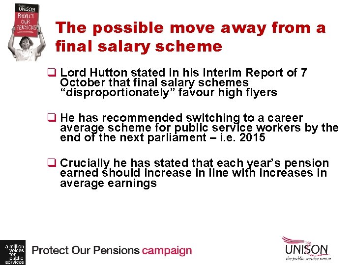 The possible move away from a final salary scheme q Lord Hutton stated in