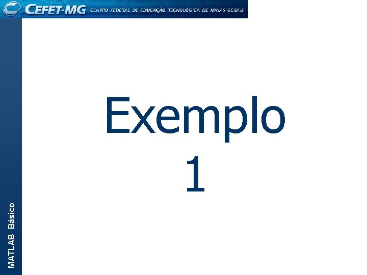 MATLAB Básico Exemplo 1 