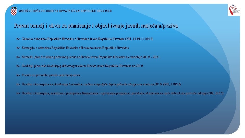 SREDIŠNJI DRŽAVNI URED ZA HRVATE IZVAN REPUBLIKE HRVATSKE Pravni temelj i okvir za planiranje