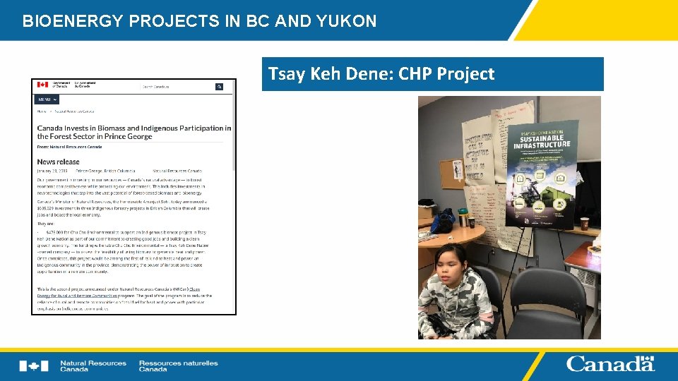 BIOENERGY PROJECTS IN BC AND YUKON Tsay Keh Dene: CHP Project 