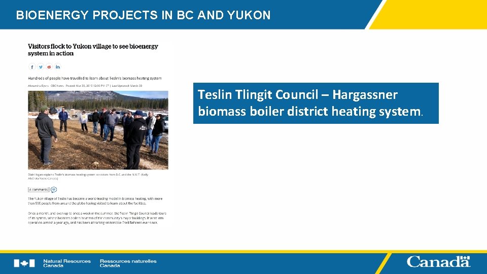 BIOENERGY PROJECTS IN BC AND YUKON Teslin Tlingit Council – Hargassner biomass boiler district