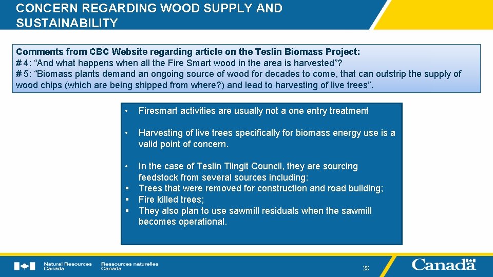 CONCERN REGARDING WOOD SUPPLY AND SUSTAINABILITY Comments from CBC Website regarding article on the