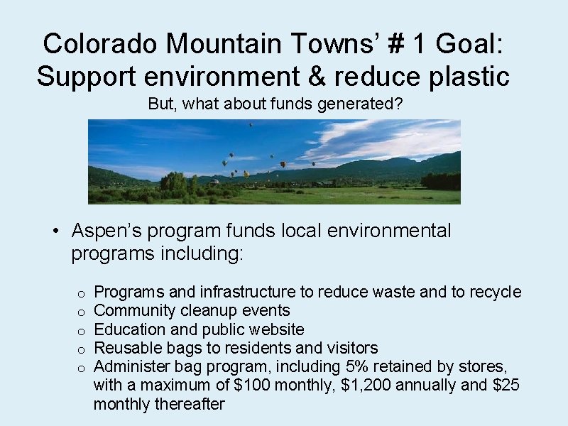 Colorado Mountain Towns’ # 1 Goal: Support environment & reduce plastic But, what about