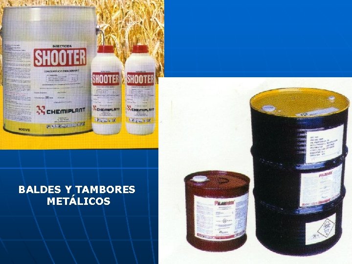 BALDES Y TAMBORES METÁLICOS 