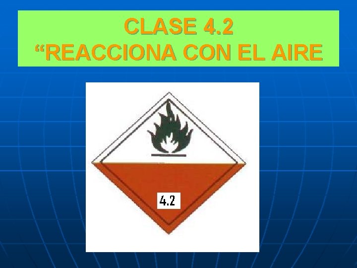 CLASE 4. 2 “REACCIONA CON EL AIRE 