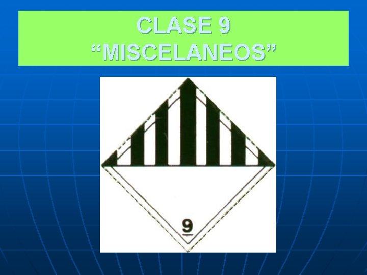 CLASE 9 “MISCELANEOS” 