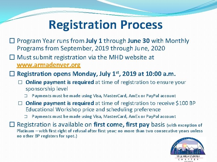 Registration Process � Program Year runs from July 1 through June 30 with Monthly