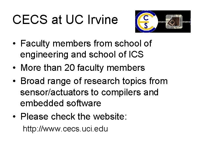CECS at UC Irvine • Faculty members from school of engineering and school of