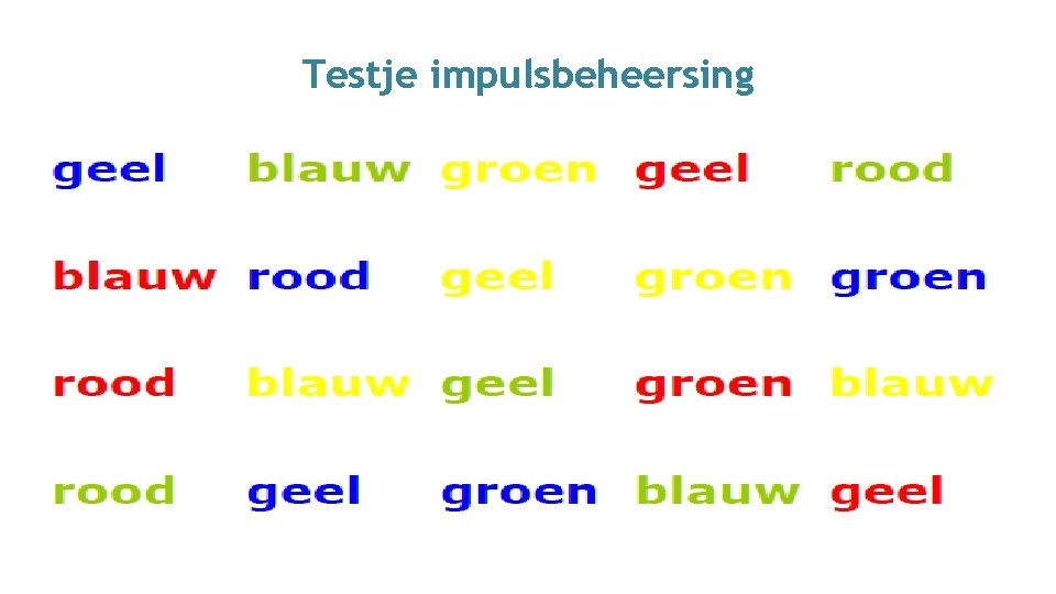 Testje impulsbeheersing 