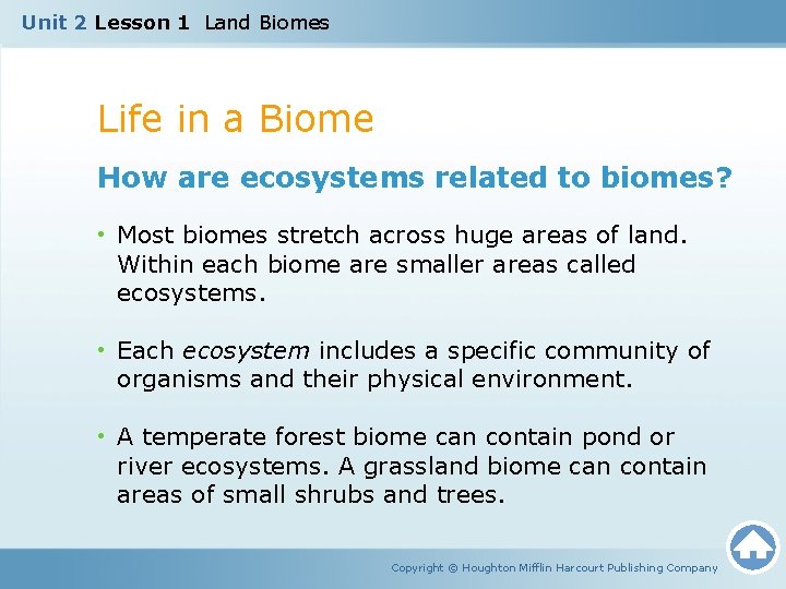 Unit 2 Lesson 1 Land Biomes Life in a Biome How are ecosystems related Unit 2 Lesson 1 Land Biomes Life in a Biome How are ecosystems related