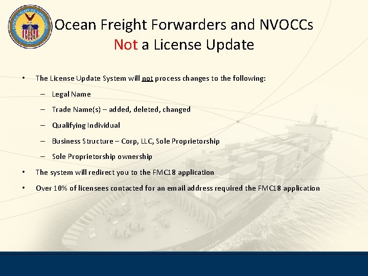 Ocean Freight Forwarders and NVOCCs Not a License Update • The License Update System