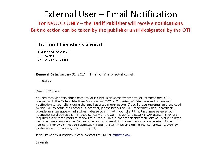 External User – Email Notification For NVOCCs ONLY – the Tariff Publisher will receive