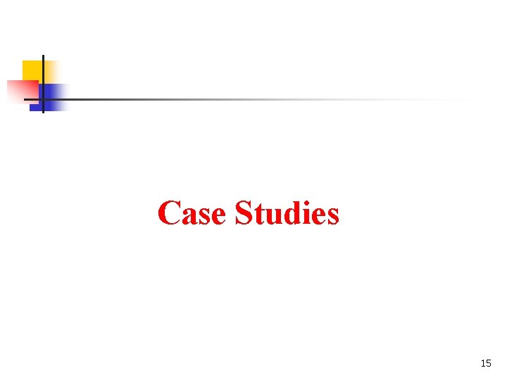 Case Studies 15 
