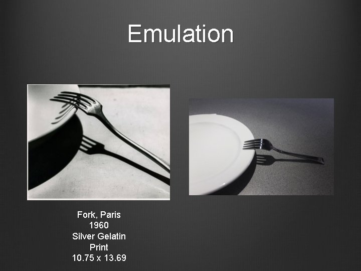 Emulation Fork, Paris 1960 Silver Gelatin Print 10. 75 x 13. 69 