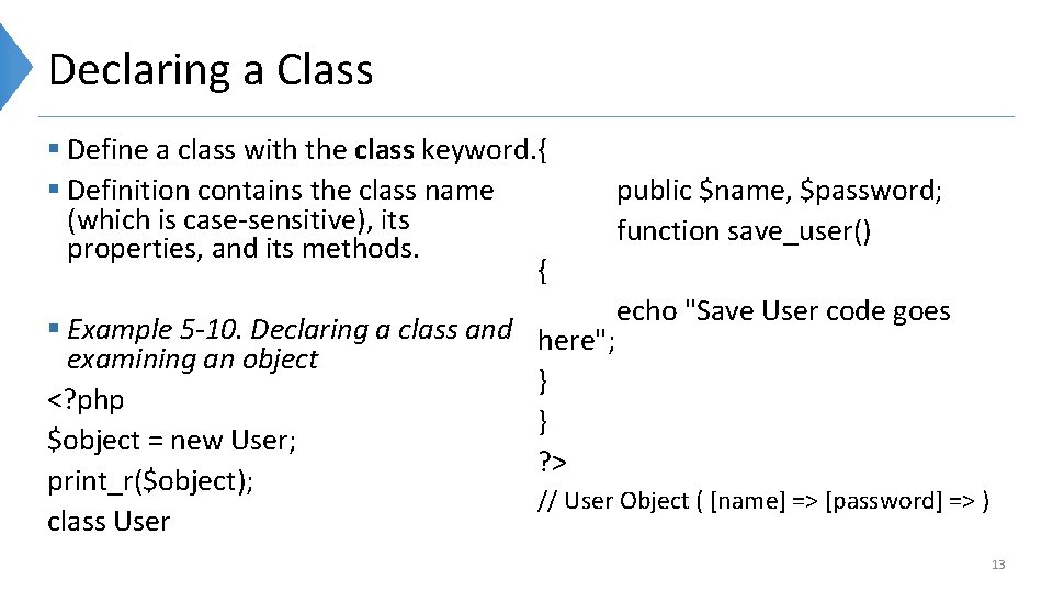 Declaring a Class § Define a class with the class keyword. { § Definition