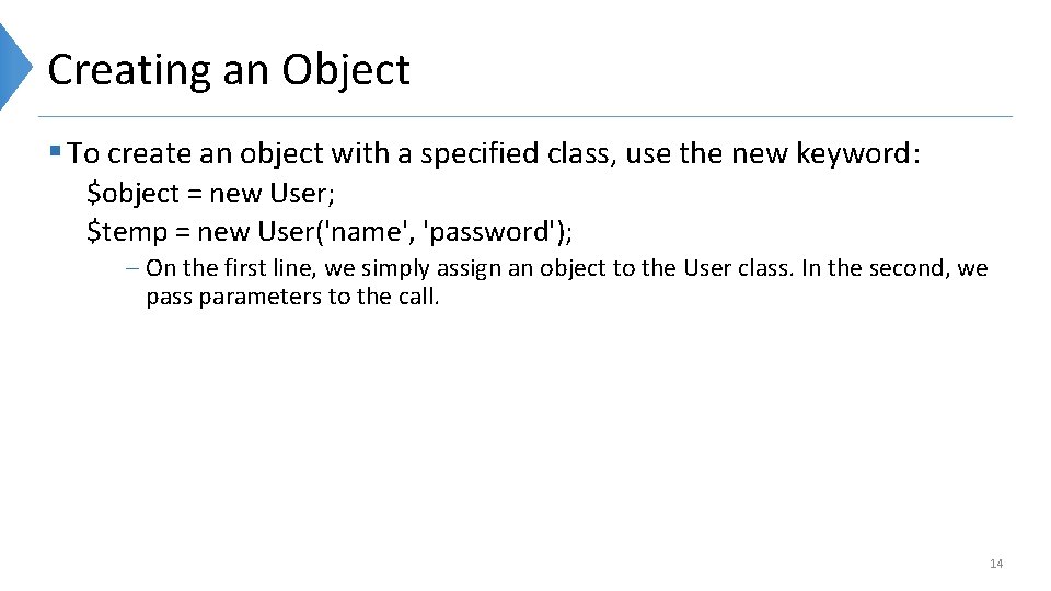 Creating an Object § To create an object with a specified class, use the
