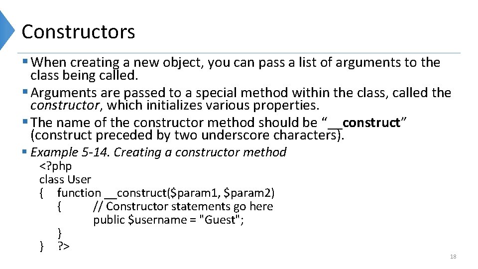 Constructors § When creating a new object, you can pass a list of arguments