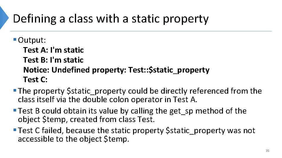 Defining a class with a static property § Output: Test A: I'm static Test