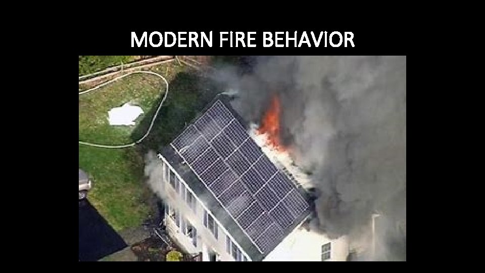 MODERN FIRE BEHAVIOR 