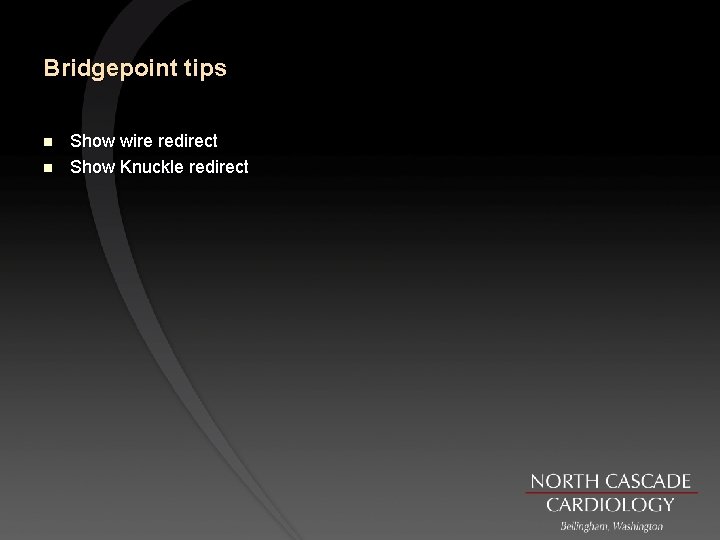 Bridgepoint tips n n Show wire redirect Show Knuckle redirect 