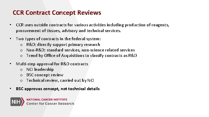 CCR Contract Concept Reviews • CCR uses outside contracts for various activities including production