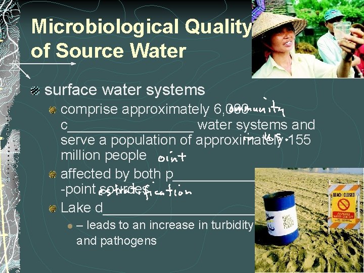 Microbiological Quality of Source Water surface water systems comprise approximately 6, 000 c________ water