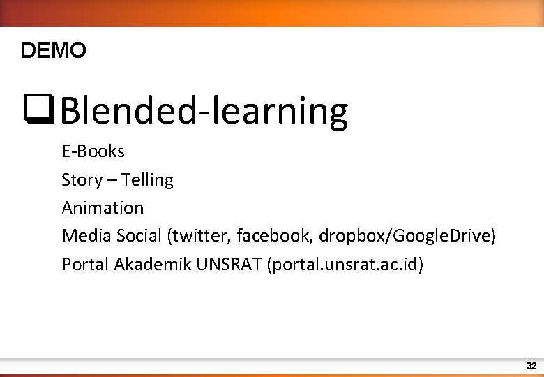 DEMO q. Blended-learning E-Books Story – Telling Animation Media Social (twitter, facebook, dropbox/Google. Drive)