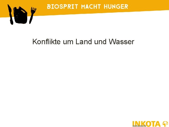 Konflikte um Land und Wasser 