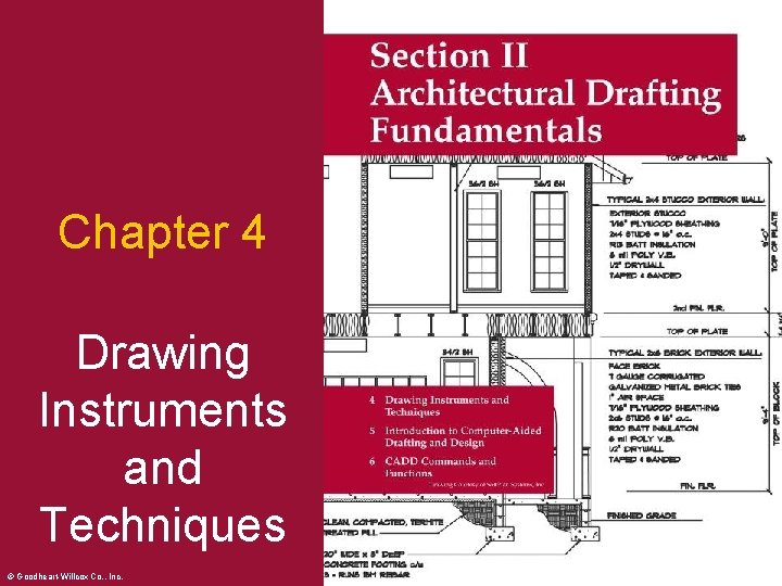 Chapter 4 Drawing Instruments and Techniques © Goodheart-Willcox Co. , Inc. 2 Permission granted