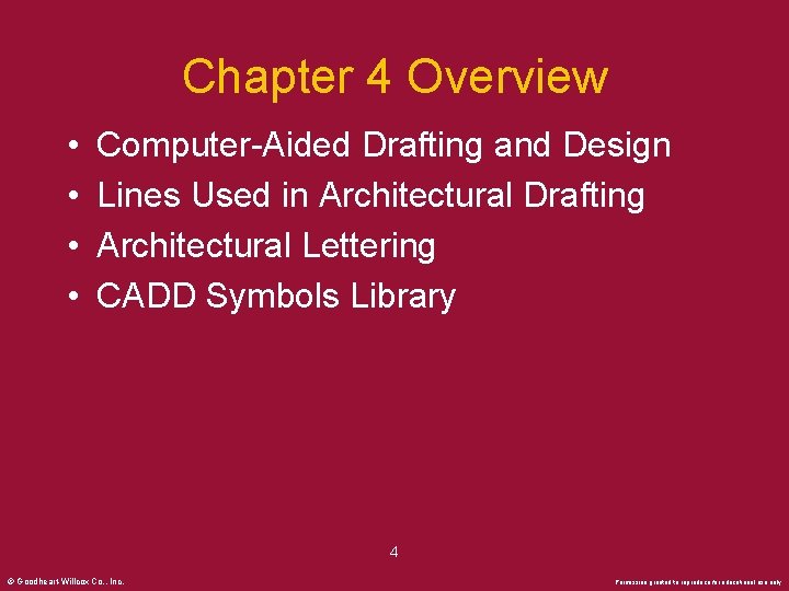 Chapter 4 Overview • • Computer-Aided Drafting and Design Lines Used in Architectural Drafting