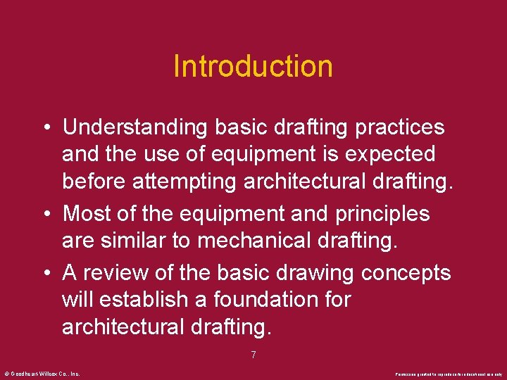 Introduction • Understanding basic drafting practices and the use of equipment is expected before