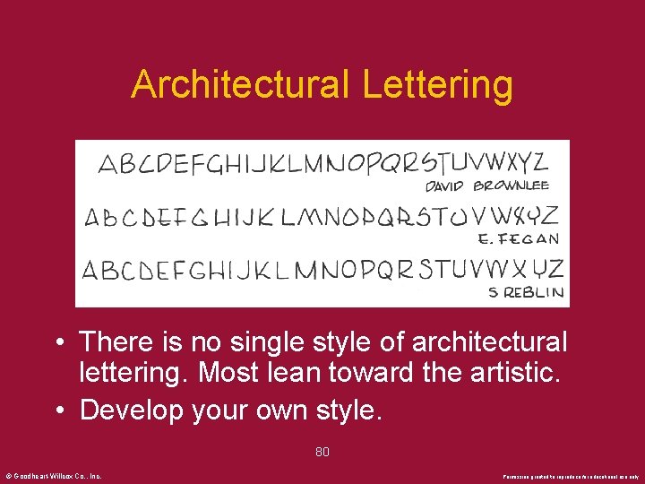 Architectural Lettering • There is no single style of architectural lettering. Most lean toward