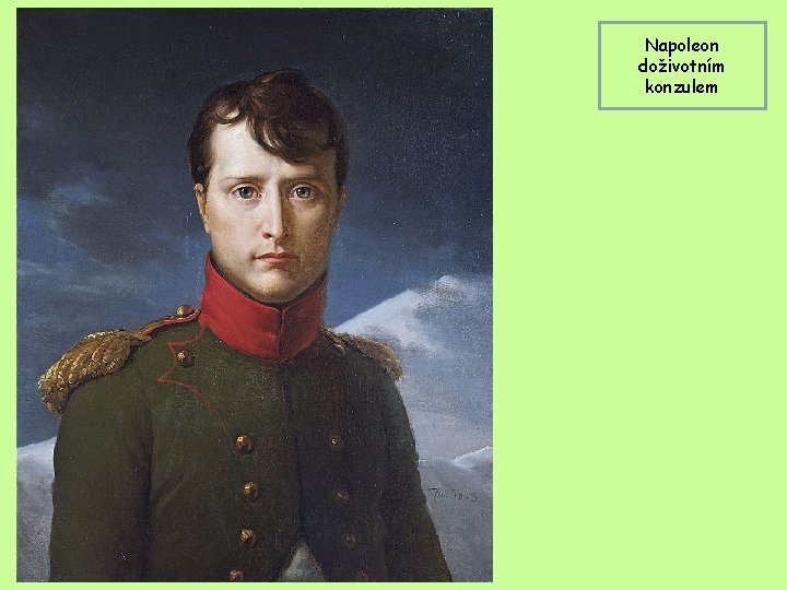 Napoleon doživotním konzulem 