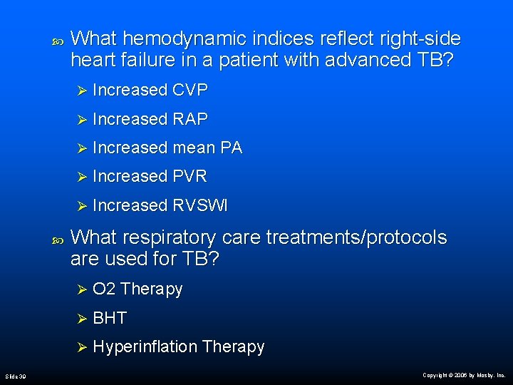  Slide 39 What hemodynamic indices reflect right-side heart failure in a patient with