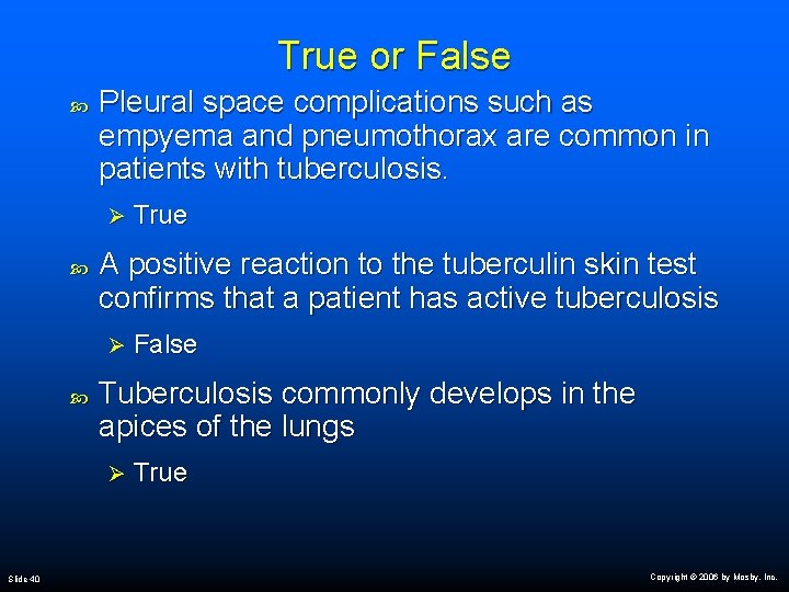 True or False Pleural space complications such as empyema and pneumothorax are common in