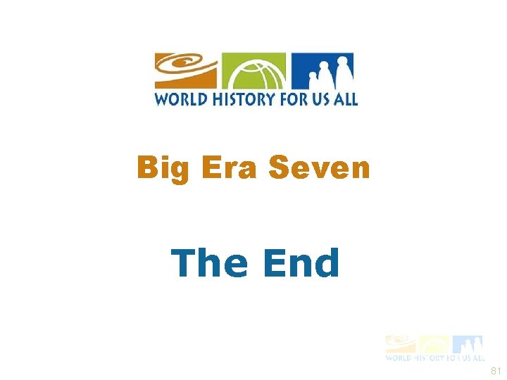 Big Era Seven The End 81 