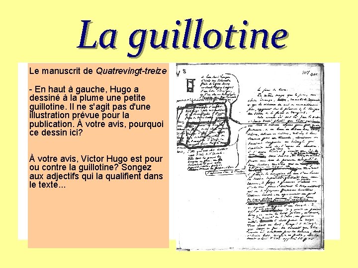 La guillotine Le manuscrit de Quatrevingt-treize - En haut à gauche, Hugo a dessiné