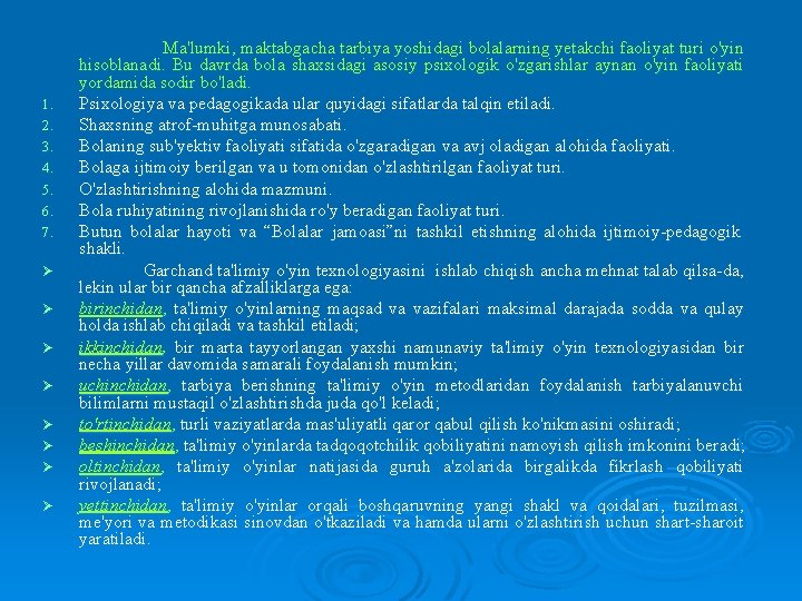 1. 2. 3. 4. 5. 6. 7. Ø Ø Ø Ø Ma'lumki, maktabgacha tarbiya