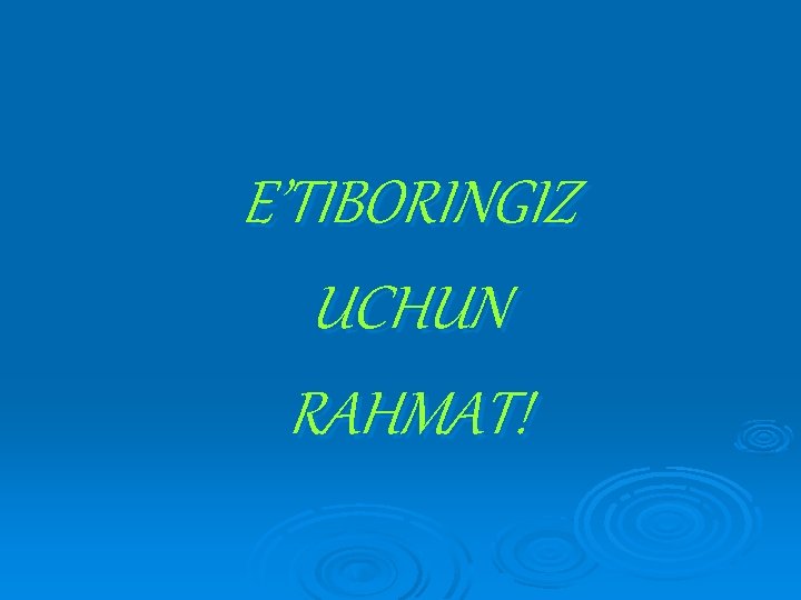 E’TIBORINGIZ UCHUN RAHMAT! 