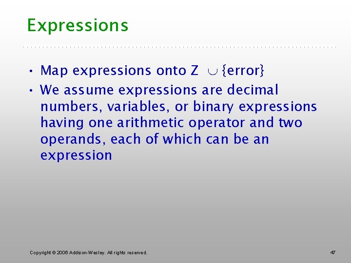 Expressions • Map expressions onto Z {error} • We assume expressions are decimal numbers,