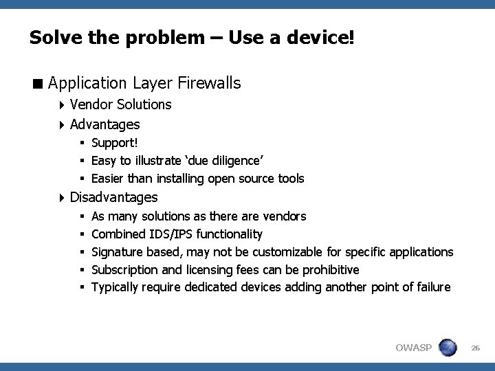 Solve the problem – Use a device! < Application Layer Firewalls 4 Vendor Solutions