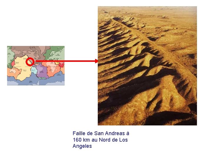 Faille de San Andreas à 160 km au Nord de Los Angeles 