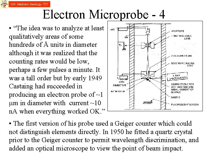 UW- Madison Geology 777 Electron Microprobe - 4 • “The idea was to analyze