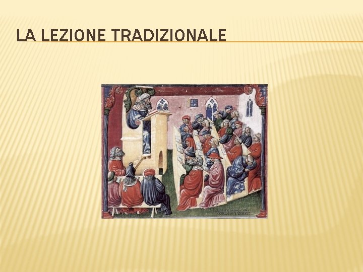 LA LEZIONE TRADIZIONALE 