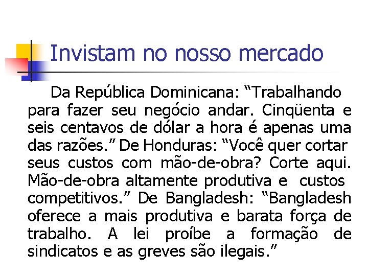 Invistam no nosso mercado Da República Dominicana: “Trabalhando para fazer seu negócio andar. Cinqüenta