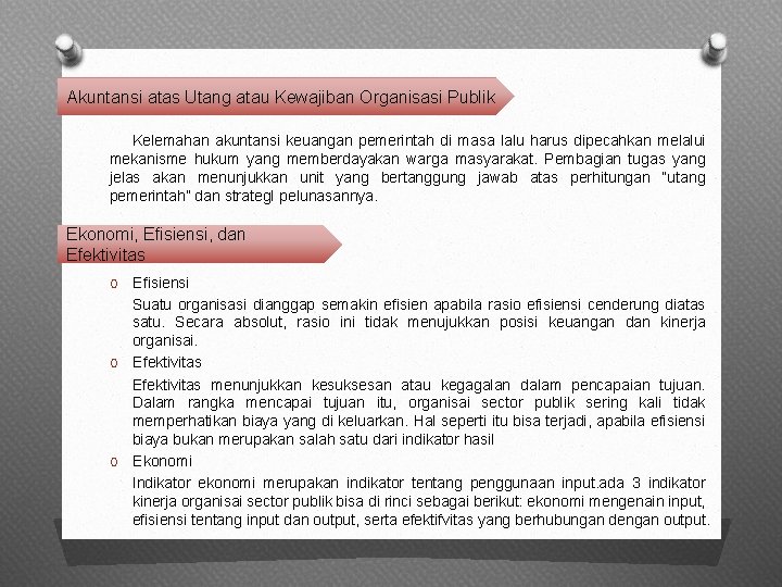 Akuntansi atas Utang atau Kewajiban Organisasi Publik Kelemahan akuntansi keuangan pemerintah di masa lalu