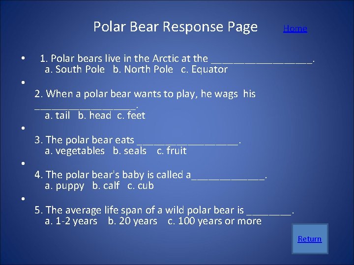  Polar Bear Response Page Home • 1. Polar bears live in the Arctic