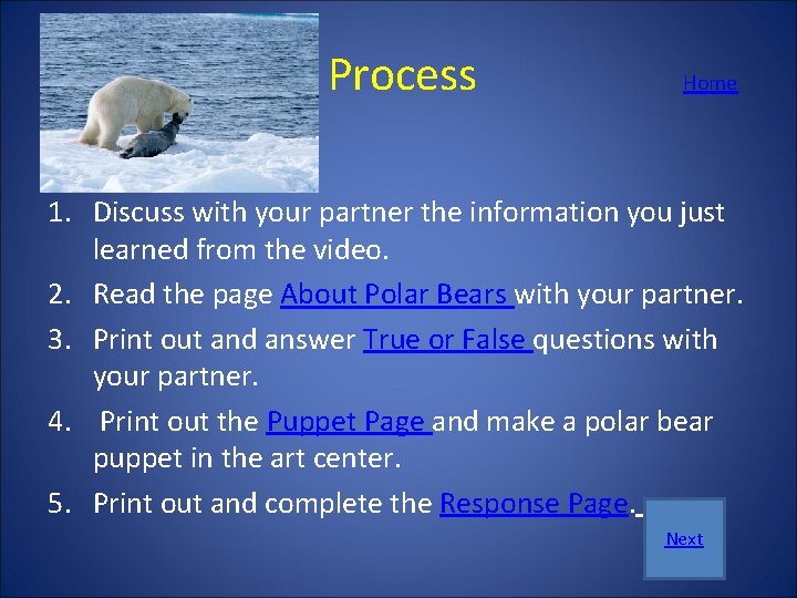  Process Home 1. Discuss with your partner the information you just learned from